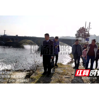 新宁：检察长开展巡河，助推美丽河湖共护
