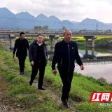 邵东：乡村河长联合巡蒸水 守护一河碧水