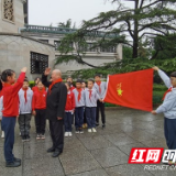 学党史 祭英烈 铭初心 担使命