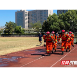 沙场点兵！长沙林业系统森林消防业务技能大赛开启硬核比拼