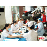 保障临床用血，他们在行动！湘潭市中心医院以无偿献血奏响生命赞歌