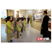 岳塘区湖湘学校组织学生参观湘潭党史馆