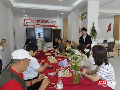 党建引领浓情端午 非遗润心睦邻同行——永定区宝塔岗社区开展端午主题党建实践活动