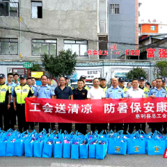 酷暑送清凉 关爱到一线——慈利县总工会全面开启夏日送“清凉”活动