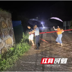 张家界市慈利县杉木桥镇：闻“汛”而动显担当  齐心筑牢“安全堤”