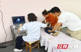 南京“心佑工程”专家为永定区为先心病患儿点燃“心”希望