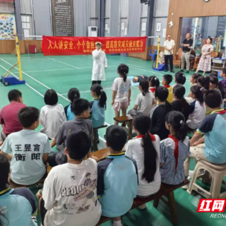 守护少年平安！珠晖中医医护团队进校园宣讲防溺水急救技能