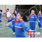 长沙市学生体质健康提升百日行动｜校长带头开跑，培养运动“小达人”