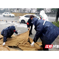 组图 |长沙市天心区文源街道：铲雪除冰保畅通 服务居民暖人心