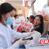 湖南省冬春季无偿献血活动启动 2023年全省近60万人献血