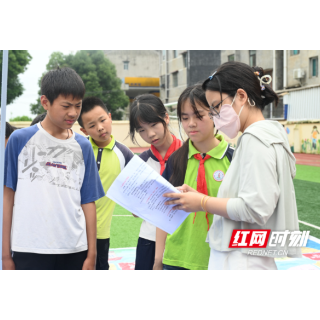 识别危险,喊停霸凌......岳阳这群小学生玩着玩着都懂了!