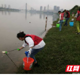 益阳：“河”我一起守护母亲河 志愿者在行动！