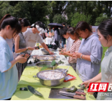包粽子、做龙舟...... 益阳职院师生沉浸式体验端午民俗