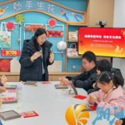 桐梓坡社区：触摸非遗印记 传承文化根脉