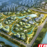 筑牢安全“里子”，擦亮生态“面子”：湘江科学城将开启环境综合治理工程