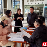 念好“精”字诀 天心区打通医保政策宣传“最后一公里”