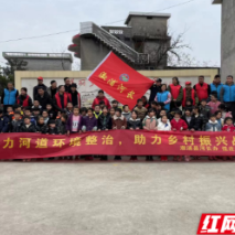 溆浦：开展“聚力河道环境整治、助力乡村振兴战略”志愿活动