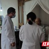 张家界:坚守“医”线 延续关怀暖人心