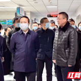 筑牢安全防线 长沙市领导带队检查节前安全生产工作