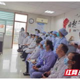 湘雅专家在怀化 湖南医药学院总医院开展医护一体化教学查房