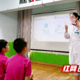 长沙市第一医院开展“护齿小卫士”口腔健康实践活动