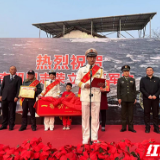 竹海育雄鹰 益阳桃江连续三年为一等功臣送喜报