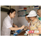衡阳市中医医院：送医送药到村口 真情帮扶暖民心