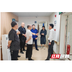 衡山县卫健局暗访医院安全生产工作