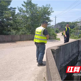 赫山500余座农村公路桥梁接受“体检”