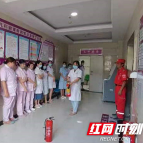 张家界永定妇幼：“面对面”学消防，“手把手”练技术