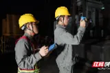 资兴电力：夜巡测温+无人机巡视 24小时守护“清凉”