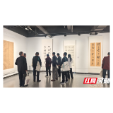 岳阳市美术作品邀请展与书法作品邀请展同步启幕