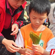 长沙这个社区真会玩！端午粽子里“藏”着基层治理的甜咸密码