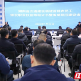 湖南交通建设领域首批23名农民工拿到职业技能等级证书，每月工资将上涨200-300元