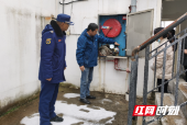 绥宁：严寒天气消防检查 筑牢安全“防火墙”