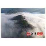 葛竹坪镇旗形村：云海缥缈 如梦如幻似仙境