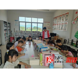 观音阁镇：农家书屋成为留守儿童暑假快乐驿站