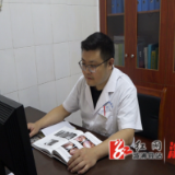 “医”往无前 为骨科事业奋斗终身—— 县中医医院医师张伟被评为怀化市“最美医生”