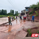 雨骤人心齐 汛后建家园 ——溆浦县双井镇全力推进灾后恢复工作