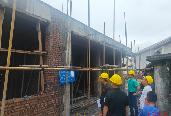 吉首：严查在建农房安全 筑牢乡村建设防线