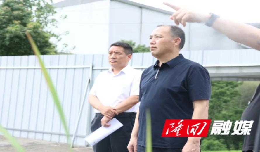 深入一线查问题 用心用情“送解优” 刘厚见到隆回高新区开展专题调研
